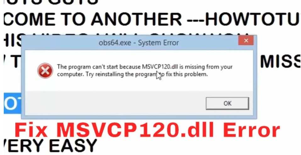 Msvcp120.dll что это за ошибка, как исправить?