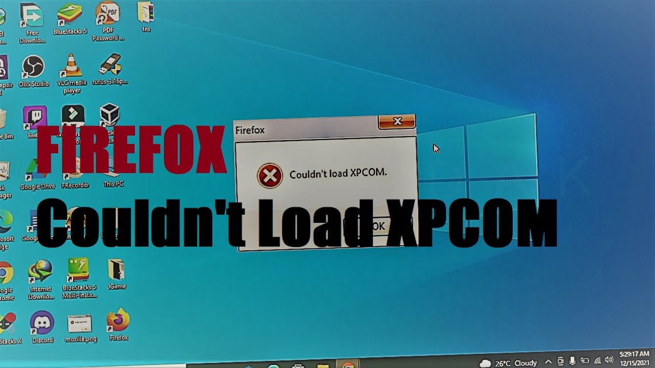 Не удалось загрузить xpcom. вот как можно исправить эту ошибку навсегда.