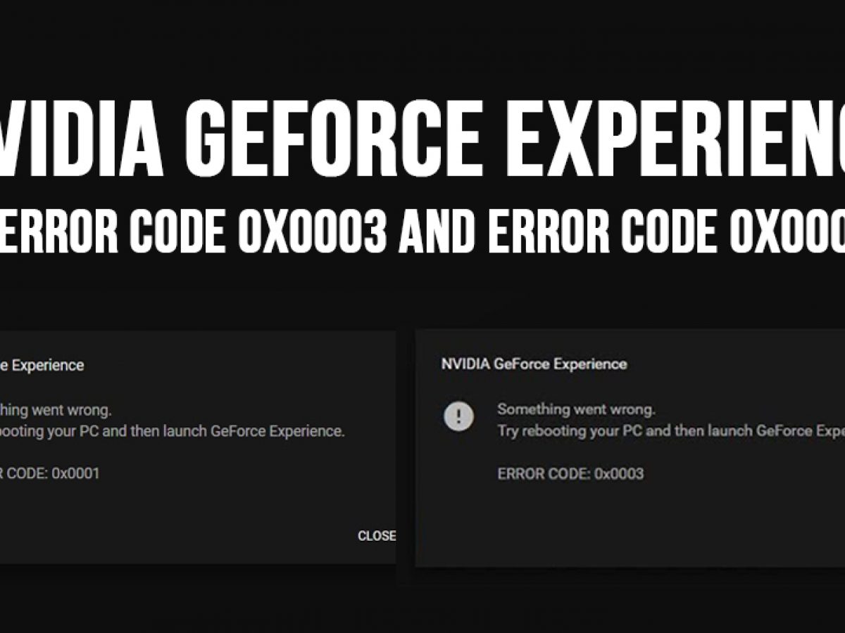 NVIDIA ошибка 0x0003. NVIDIA Error. Error code 0x0003 GEFORCE experience. NVIDIA GEFORCE experience 0x0003.