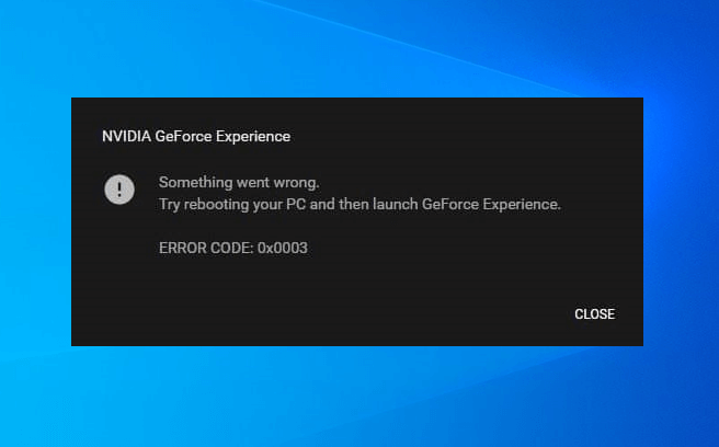 Как исправить ошибку geforce experience с кодом 0x0003 - bugsfighter